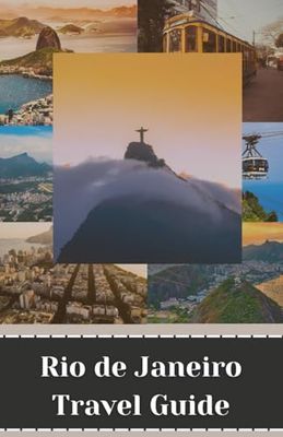 Rio de Janeiro Travel Guide: Explore the Vibrant City, the Zones, Surface-level Attractions and Hidden Gems