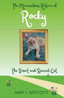 The Miraculous Return of Rocky: The Smart and Special Ca