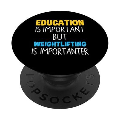 La educación es importante, pero el levantamiento de pesas es importante PopSockets PopGrip Adhesivo