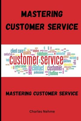 Mastering Customer Service: Strategies for Excellence