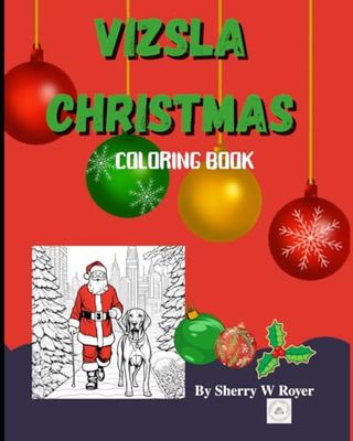 Vizsla Christmas Coloring Book