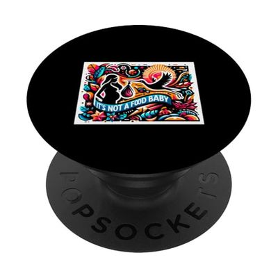 It's Not A Food Baby Annuncio di gravidanza |---- PopSockets PopGrip Adesivo