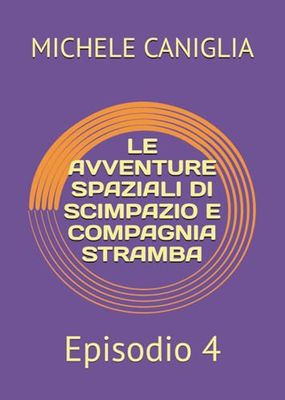 le avventure spaziali di scimpazio e compagnia stramba: Episodio 4