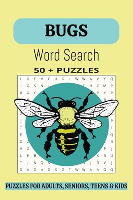 Bugs and Insects Word Search Puzzle Book: Word Searches With Easy to Read Print about Bugs, Insects, Spiders and More|6 x9 inches, 110 pages| 50 + Puzzles… Gift for Vacations, Holidays, and Free Times