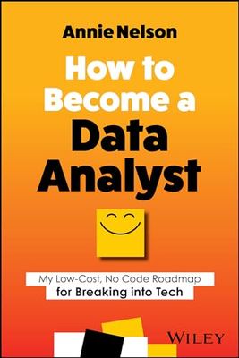 How to Become a Data Analyst: My Low-Cost, No Code Roadmap for Breaking into Tech