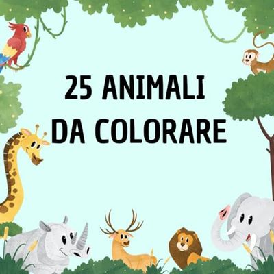 LIBRO DA COLORARE PER BAMBINI: Adatto a tutti