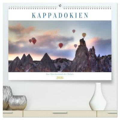 Kappadokien - Das Märchenland der Türkei (hochwertiger Premium Wandkalender 2026 DIN A2 quer), Kunstdruck in Hochglanz: Kappadokien in Anatolien - eine surreale Märchenwelt von Vulkanen erschaffen.