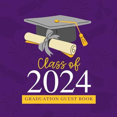 Class of 2024 Graduation Guest Book: Purple and Gold Grad Party Guest Book, Graduation Party Book Keepsake with Gift Log, 2024 Grad Party Guest Log