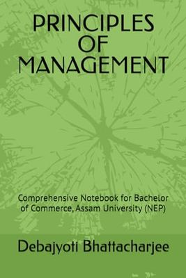 PRINCIPLES OF MANAGEMENT: Comprehensive Notebook