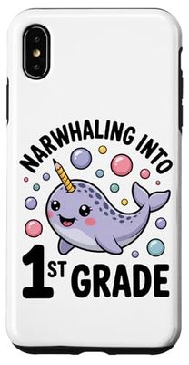 Narwhaling Into 1st Grade Cute Narwhal Back To School Case for iPhone XS Max