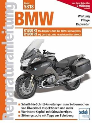 BMW R 1200 RT: Modelljahre 2005 bis 2009 und 2010 bis 2013