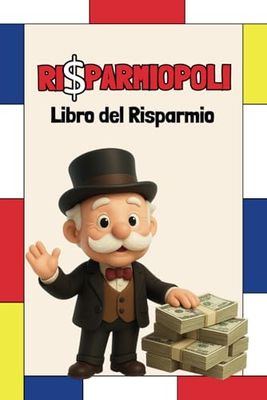 Risparmiopoli: Libro del Risparmio | Budget Planner e 50 Challenge per risparmiare in modo divertente
