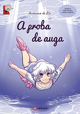 A proba de auga (INFANTIL E XUVENIL - MERLÍN - Cómics)