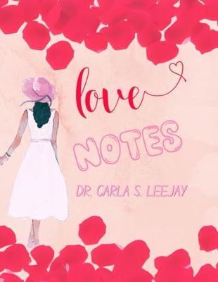 Love Notes: For Journaling