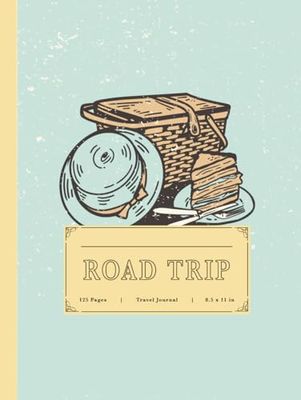 Road Trip Travel Journal: Fun Travelling Log Book. Note and Detail Every Journey. Ideal for Adventurers, Honeymooners, and Explorers