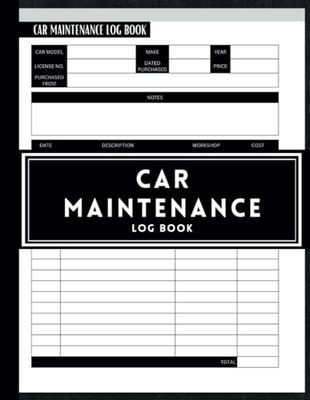 Car Maintenance Log Book: Large Print 8.5” x 11” – 126 Pages Vehicle Repair Journal, Oil Change Automotive Service Record Book Auto Expense Diary, ... Or Motorcycle Owner Gift Notebook - Cover 8