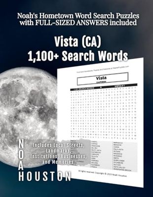 Noah’s Hometown Word Search Puzzles with FULL-SIZED ANSWERS included VISTA (CA): Includes Local Streets, Landmarks, Institutions, Businesses, and Memories