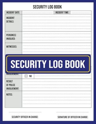 Security Log Book: Professional Journal for Incident Documentation and Security Event Tracking, 8.5”x11” | 100 Pages.