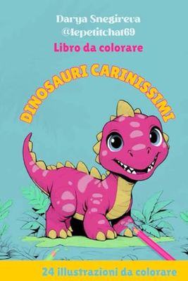 Libro da colorare: DINOSAURI CARINISSIMI