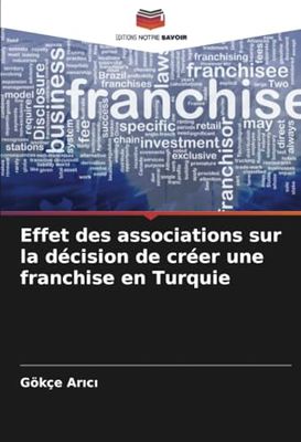 Effet des associations sur la décision de créer une franchise en Turquie