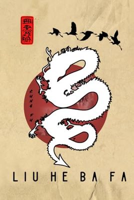 Liu He Ba Fa Journal: Liu He Ba Fa Notebook / Liu He Ba Fa Diary