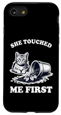She Touched Me First Cat Plant Kitten Plants Amoureux des chats Coque pour iPhone SE (2020) / 7 / 8