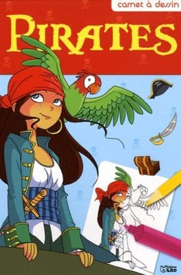 Carnet a Dessin : Pirates - Dès 7 ans