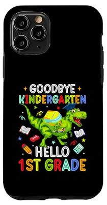 Goodbye Kindergarten Hello 1st Grade Dinosaur Graduation Case for iPhone 11 Pro