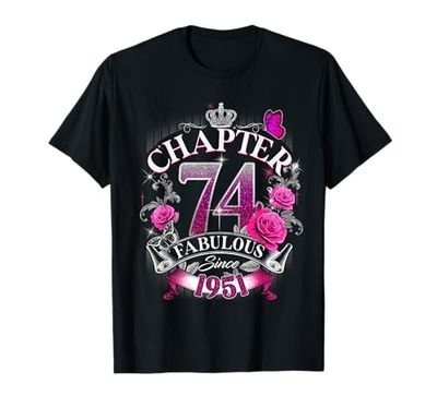 Womens Chapter 74 Fabulous Since 1951 74th Birthday Design T-Shirt