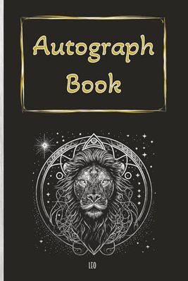 Autograph Book: Zodiac themed with Leo emblem and black cover | Notebook for Signatures and/or Photos of Famous People | Ideal for Theme Parks, Vacations or Trophy Hunters | 100 Pages; Portrait format