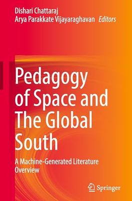 Pedagogy of Space and the Global South: A Machine-Generated Literature Overview