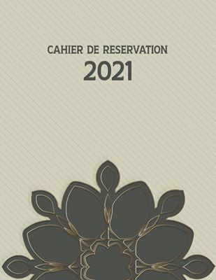 cahier de reservation 2021: agenda restaurant 2021, carnet reservation - 365 jours, 2 pages déjeuner/diner par jour, Répertoire