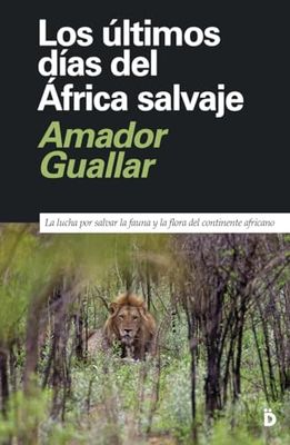 ULTIMOS DIAS DEL Africa SALVAJE,Los