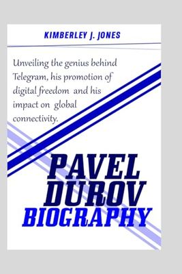 Pavel Durov Biography: Unveiling the genius behind Telegram, his promotion of digital freedom and his impact on global connectivity.