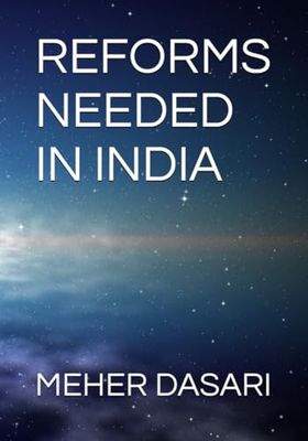 REFORMS NEEDED IN INDIA