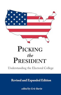 Picking the President: Understanding the Electoral College