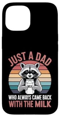 Just A Dad Who Always Came Back With The Milk Raccoon Dad Case for iPhone 15