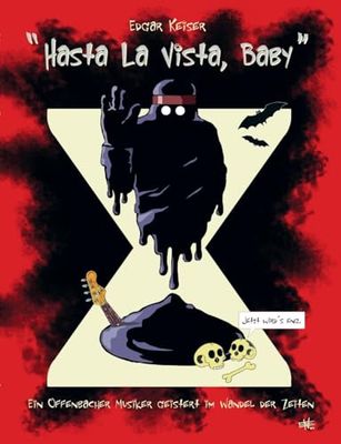 Hasta La Vista, Baby: Ein Offenbacher Musiker geistert im Wandel der Zeiten