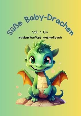 Süße Baby-Drachen Ein zauberhaftes Ausmalbuch, Vol. 1: A5-Format ist perfekt für unterwegs, 50 Seiten