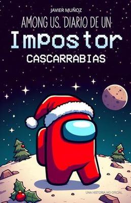 Among Us. Diario de un impostor cascarrabias