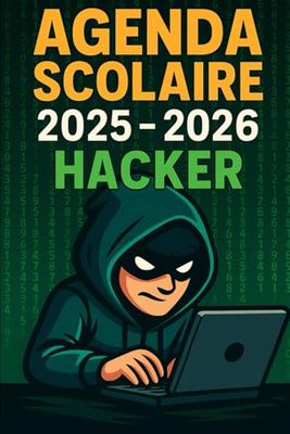 Agenda Scolaire 2025 - 2026: Une page par jour pour une organisation fun et efficace, idéal pour le collège et le lycée – version Hacker