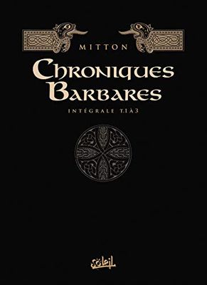 Tomes 1 à 3: Croiques Barbares: La fureur des Vikings ; La loi des Vikings ; L'odyssée des Vikings