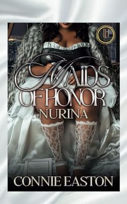 Maids of Honor: Nurina