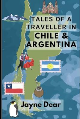 Tales of a Traveller in Argentina and Chile