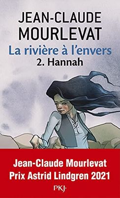 La rivière à l'envers - tome 2 Hannah: Hannah (02)