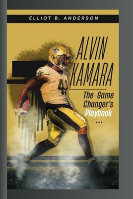 ALVIN KAMARA: THE GAME CHANGER'S PLAYBOOK