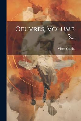 Oeuvres, Volume 3...