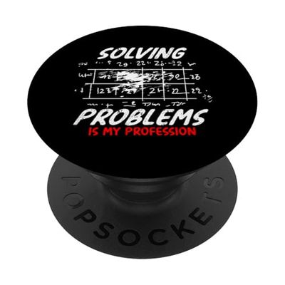 SOLVING PROBLEMS IS MY PROFESSION PopSockets PopGrip Adhesivo