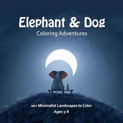 Elephant & Dog Coloring Adventures for Kids: 20+ Minimalistic landscapes with animals for coloring
