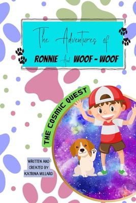 The Adventures of Ronnie and Woof-Woof: The Cosmic Quest